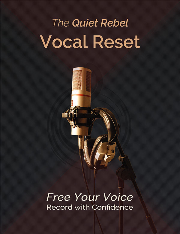 The Quiet Rebel Vocal Reset — Free your voice. Record with confidence.